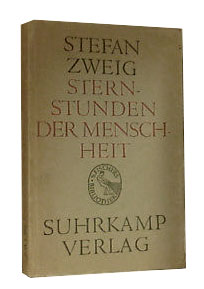 Edizione del 1949 di "Momenti fatali", titolo originale in tedesco "Sternstunden der Menschheit. Vierzehn historische Miniaturen"